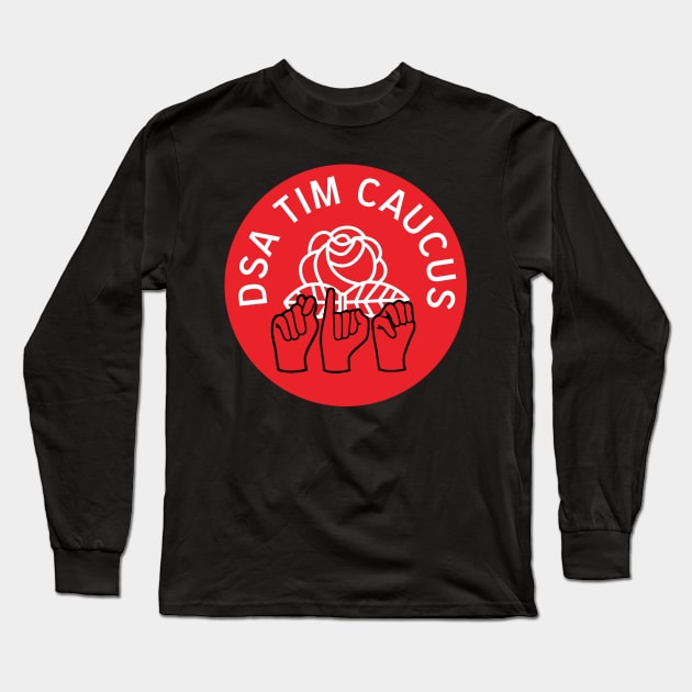 DSA Tim Caucus Long Sleeve T-Shirt by mrdanascully